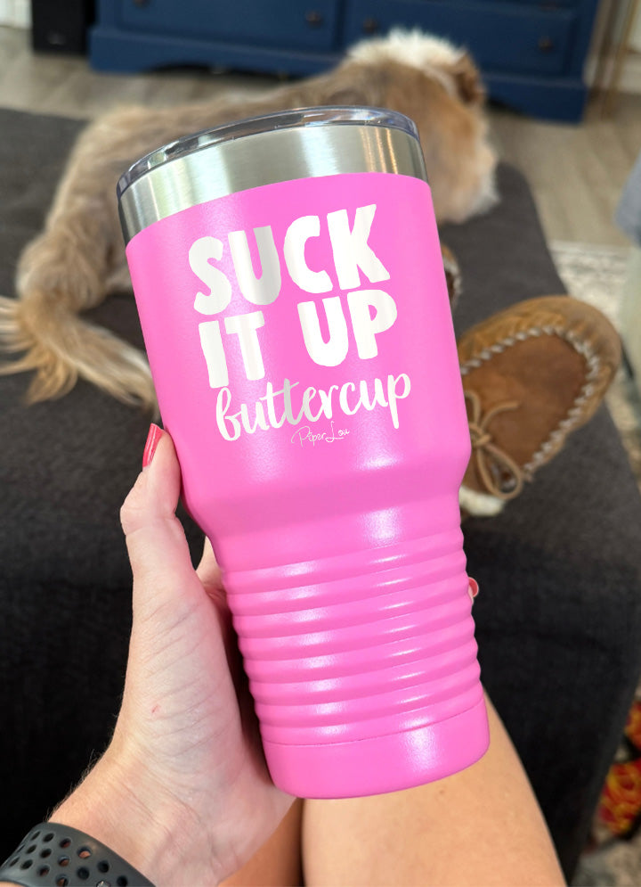 Suck It Up Buttercup Old School Tumbler