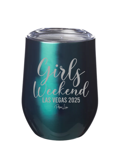 Girls Weekend (CUSTOM) Laser Etched Tumbler