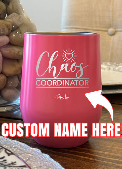 Chaos Coordinator (CUSTOM) Laser Etched Tumbler