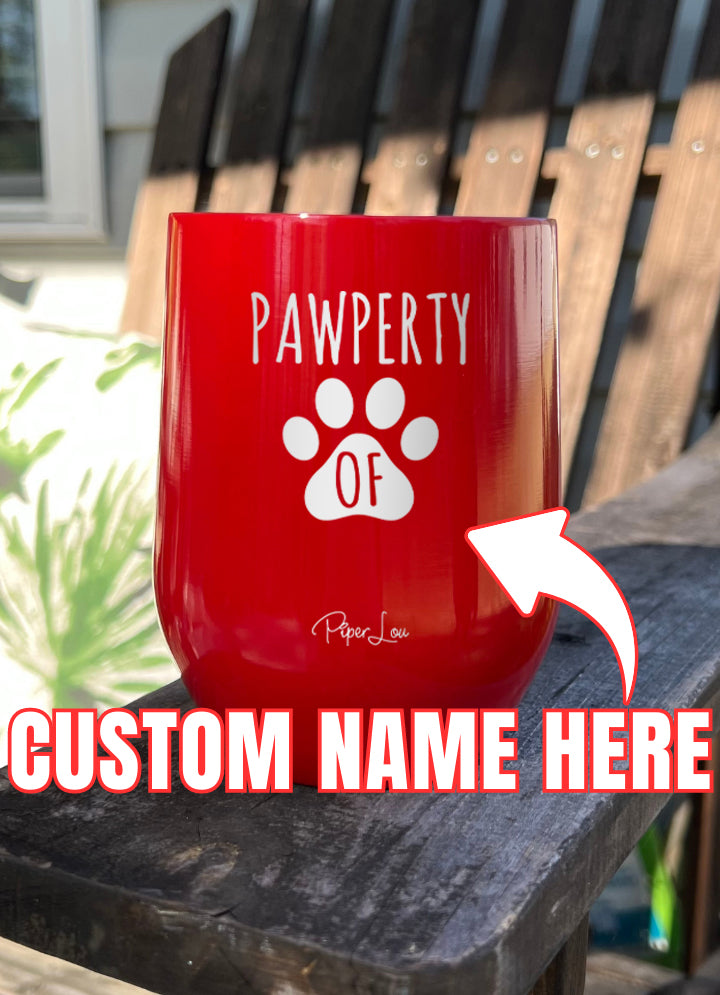 Pawperty Of (CUSTOM) Laser Etched Tumbler