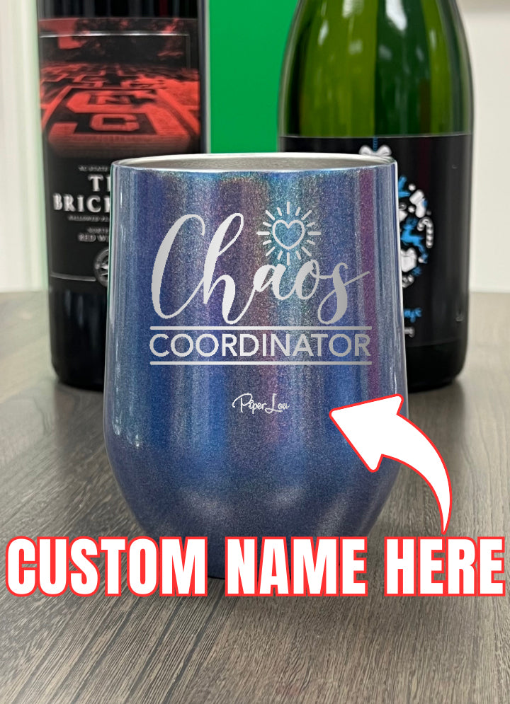 Chaos Coordinator (CUSTOM) Laser Etched Tumbler