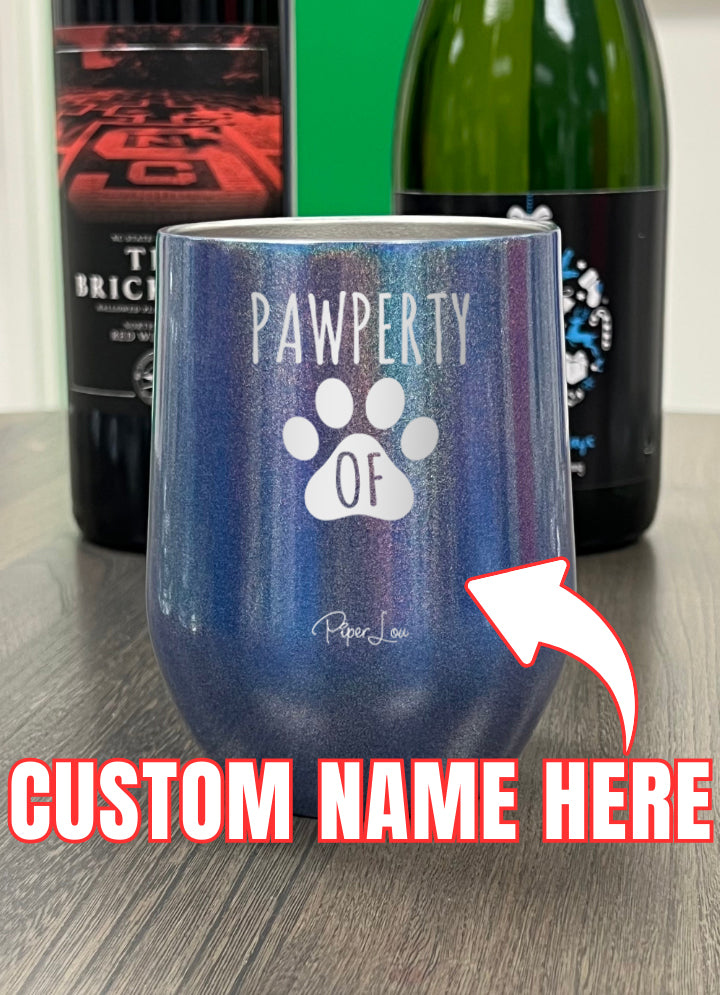 Pawperty Of (CUSTOM) Laser Etched Tumbler