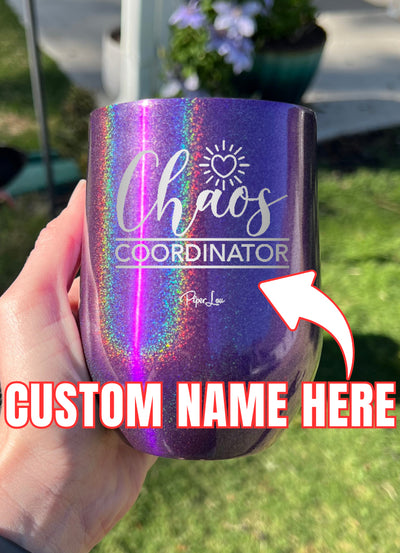 Chaos Coordinator (CUSTOM) Laser Etched Tumbler