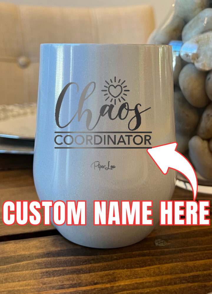 Chaos Coordinator (CUSTOM) Laser Etched Tumbler