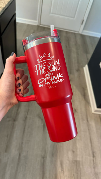 Clearance | The Sun The Sand And A Drink In My Hand 40oz Tumbler