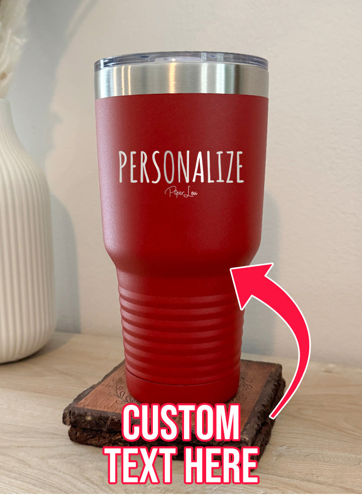 Personalized (CUSTOM) Old School Tumbler