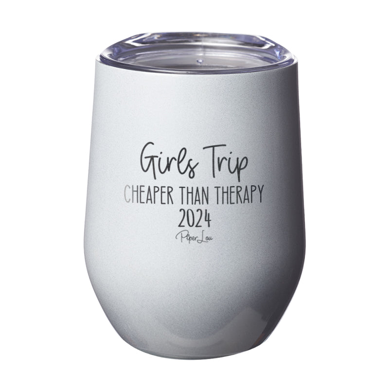 Girls Trip Cheaper Than Therapy 2024 Laser Etched Tumbler