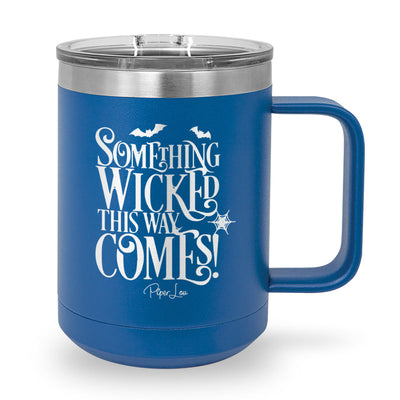 Spooky Sale | Something Wicked This Way Comes 15oz Coffee Mug