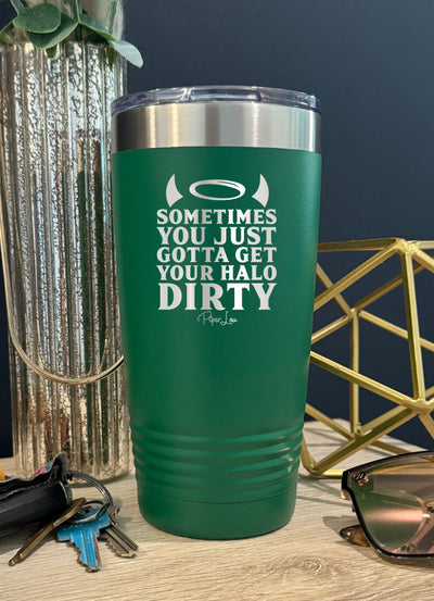 Sometimes You Gotta Get Your Halo Dirty Old School Tumbler