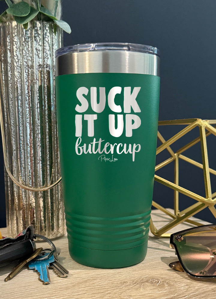 Suck It Up Buttercup Old School Tumbler