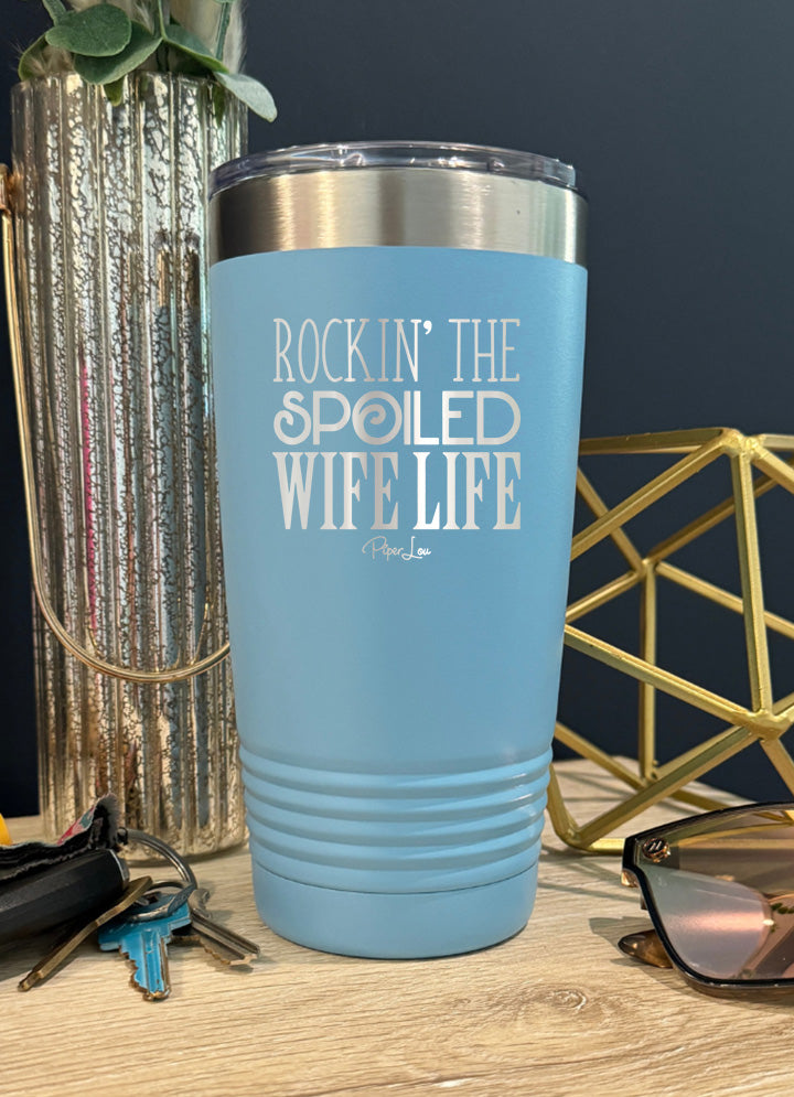 Rockin The Spoiled Wife Life Old School Tumbler