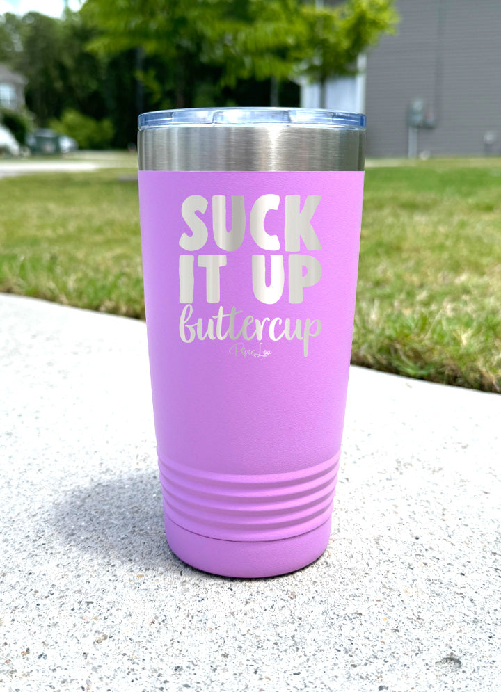 Suck It Up Buttercup Old School Tumbler