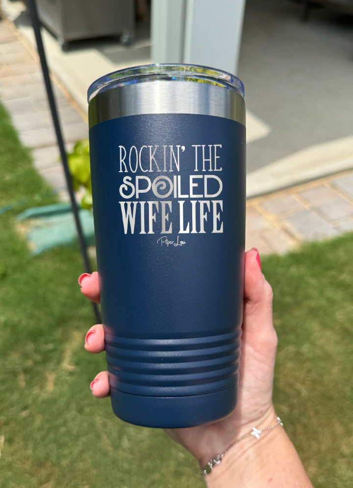 Rockin The Spoiled Wife Life Old School Tumbler