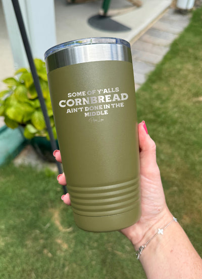 Some Of Y'alls Cornbread Old School Tumbler