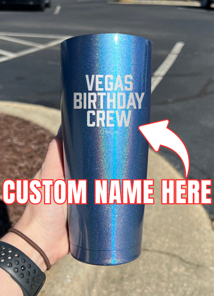 Trip Birthday Crew (CUSTOM) Laser Etched Tumbler