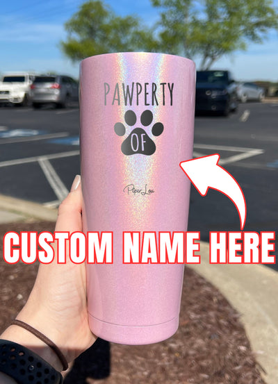 Pawperty Of (CUSTOM) Laser Etched Tumbler