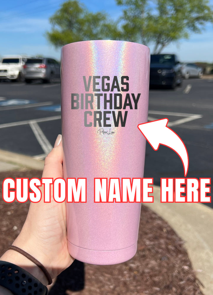 Trip Birthday Crew (CUSTOM) Laser Etched Tumbler