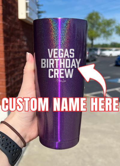 Trip Birthday Crew (CUSTOM) Laser Etched Tumbler