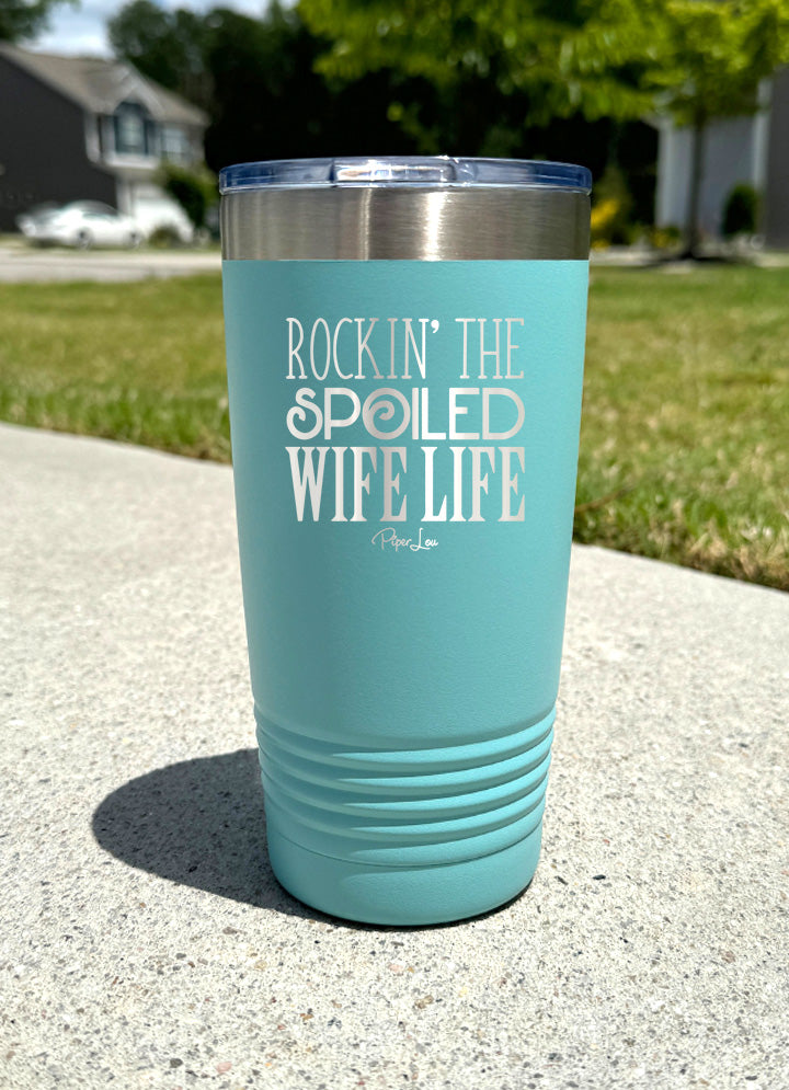 Rockin The Spoiled Wife Life Old School Tumbler