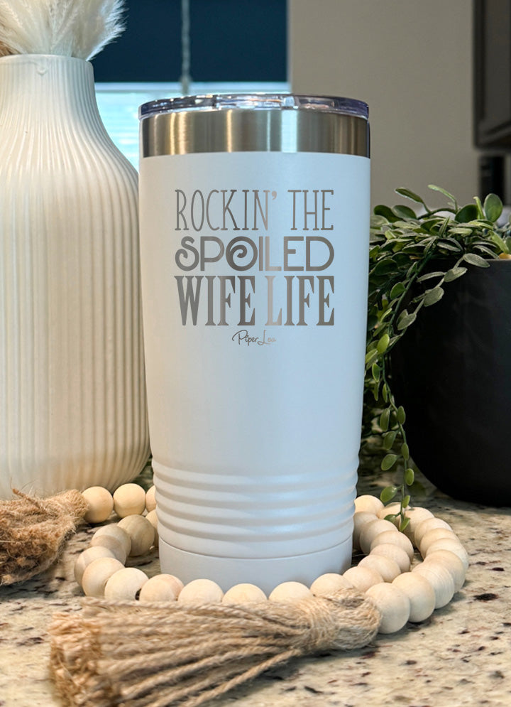 Rockin The Spoiled Wife Life Old School Tumbler