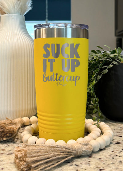 Suck It Up Buttercup Old School Tumbler