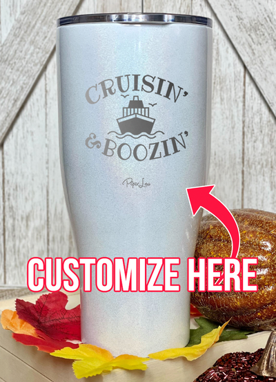 Cruisin And Boozin Personalize (CUSTOM) Laser Etched Tumbler