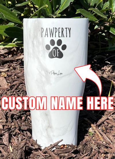 Pawperty Of (CUSTOM) Laser Etched Tumbler