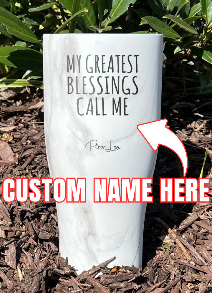 My Greatest Blessings (CUSTOM) Laser Etched Tumbler