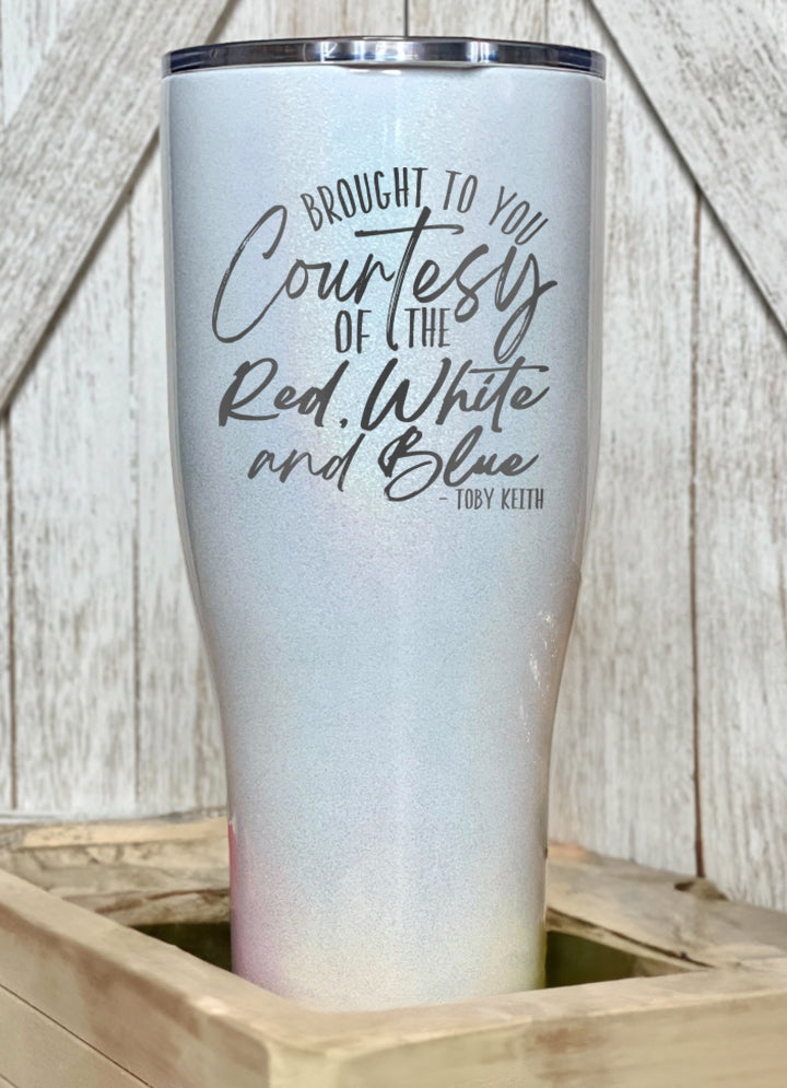 Courtesy Of The Red, White, And Blue Cursive Laser Etched Tumbler