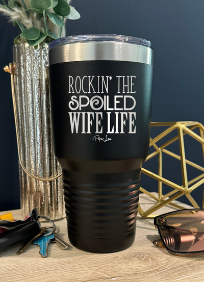 Rockin The Spoiled Wife Life Old School Tumbler