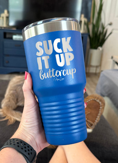 Suck It Up Buttercup Old School Tumbler