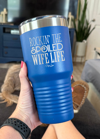 Rockin The Spoiled Wife Life Old School Tumbler