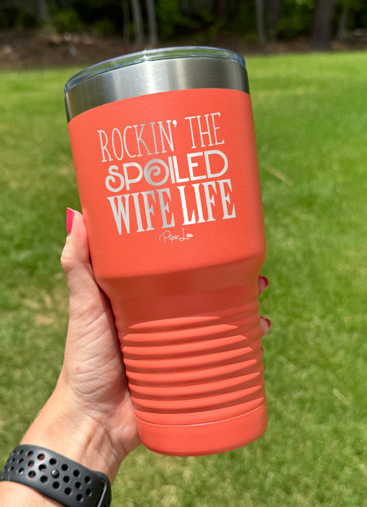 Rockin The Spoiled Wife Life Old School Tumbler