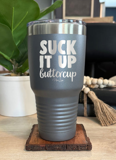 Suck It Up Buttercup Old School Tumbler