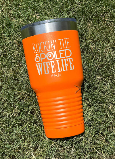 Rockin The Spoiled Wife Life Old School Tumbler