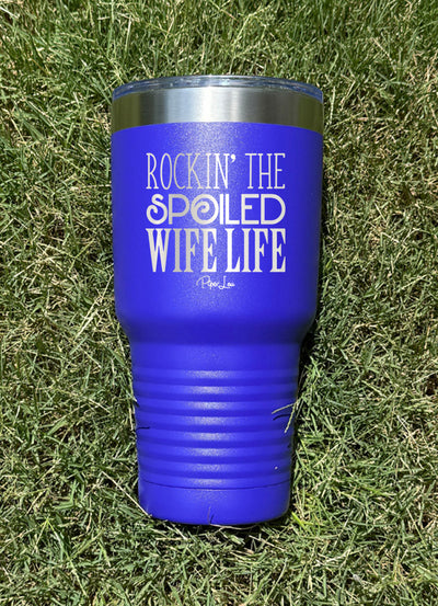 Rockin The Spoiled Wife Life Old School Tumbler