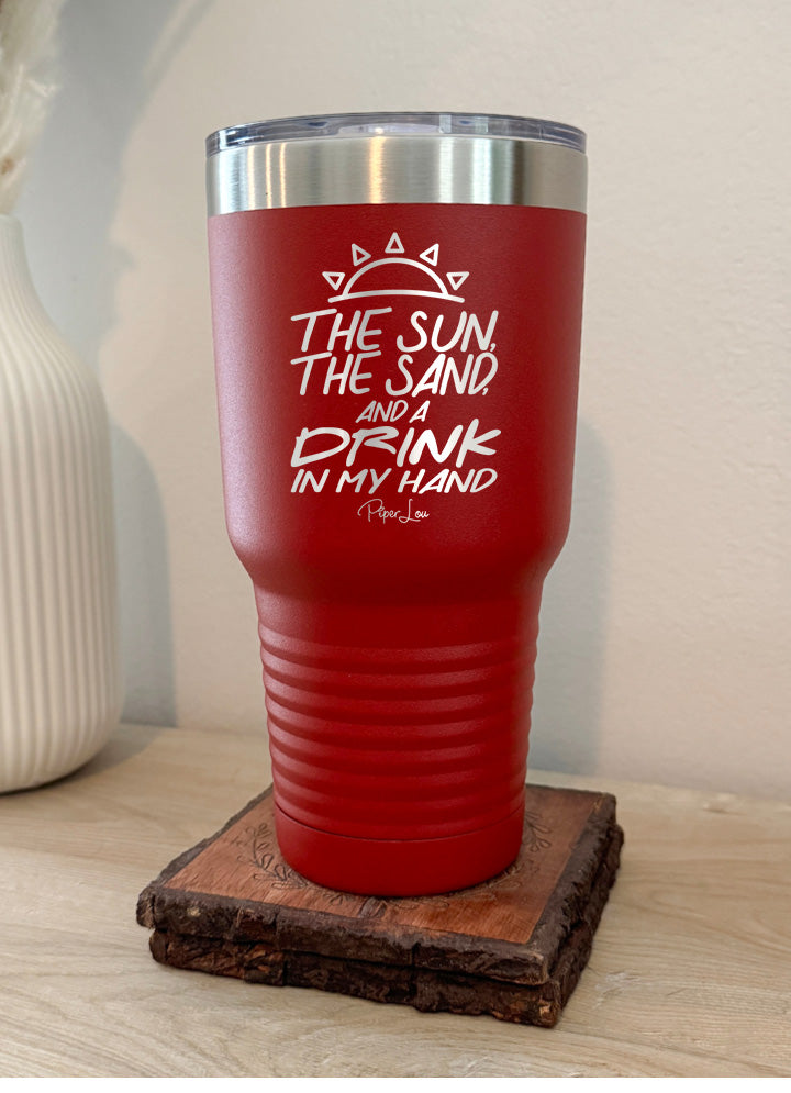 The Sun The Sand And A Drink In My Hand Old School Tumbler