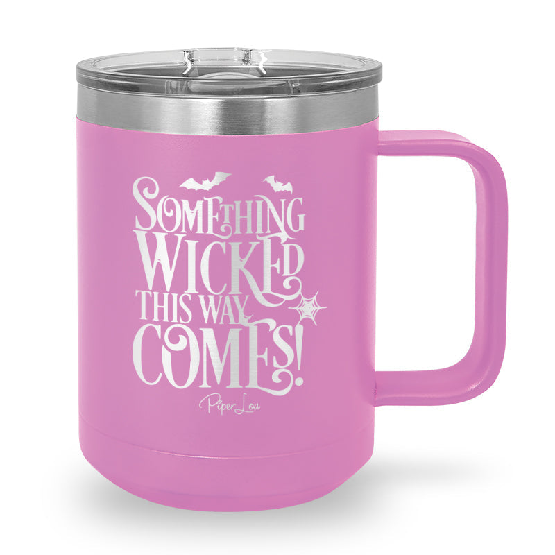 Spooky Sale | Something Wicked This Way Comes 15oz Coffee Mug