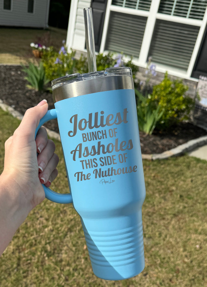 Jolliest Bunch Of Assholes 40oz Tumbler