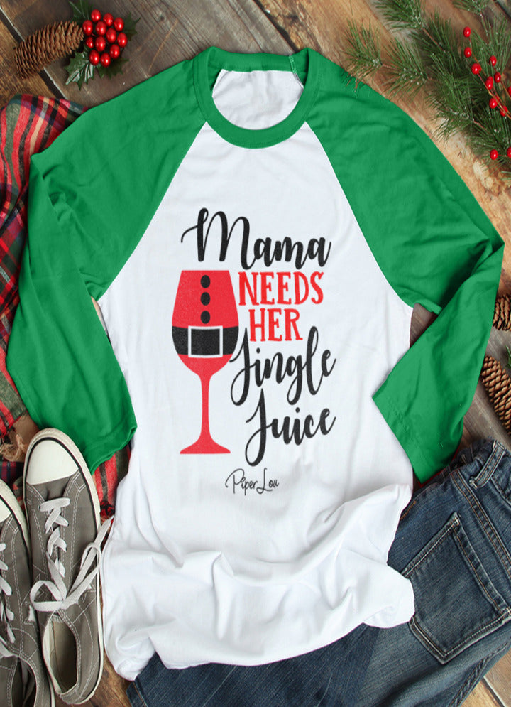 Mama Needs Her Jingle Juice