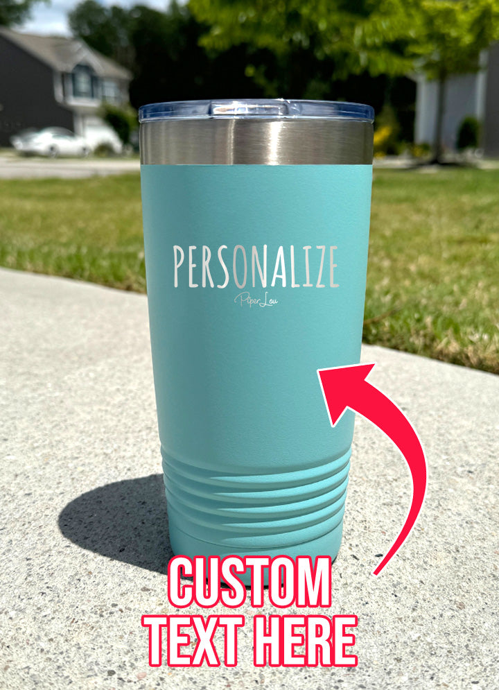 Personalized (CUSTOM) Old School Tumbler