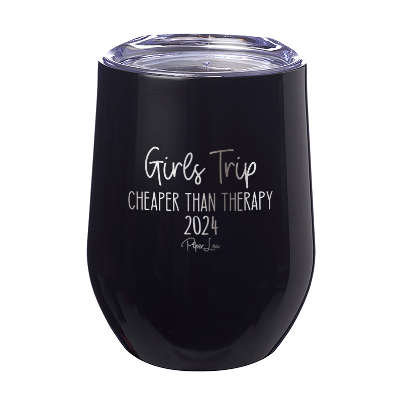 Girls Trip Cheaper Than Therapy 2024 Laser Etched Tumbler