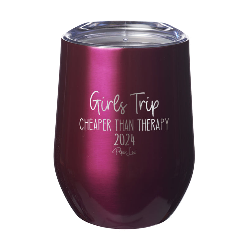 Girls Trip Cheaper Than Therapy 2024 Laser Etched Tumbler