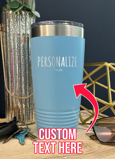 Personalized (CUSTOM) Old School Tumbler