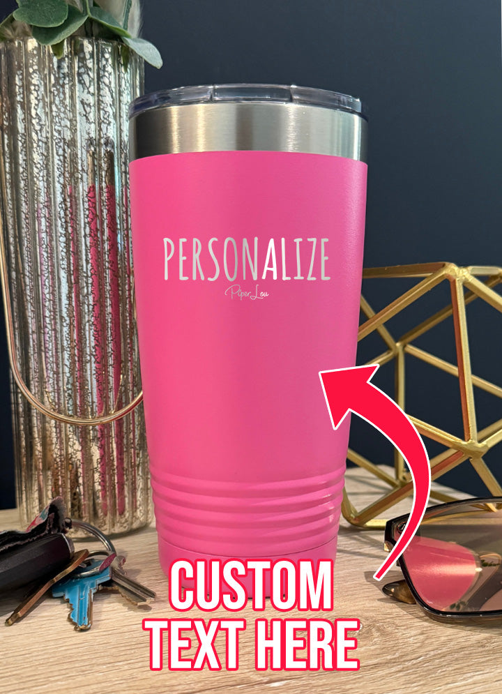 Personalized (CUSTOM) Old School Tumbler