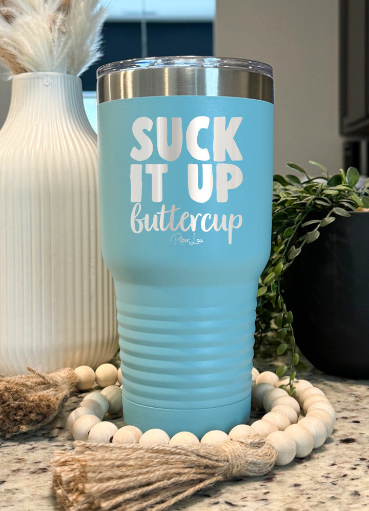 Suck It Up Buttercup Old School Tumbler