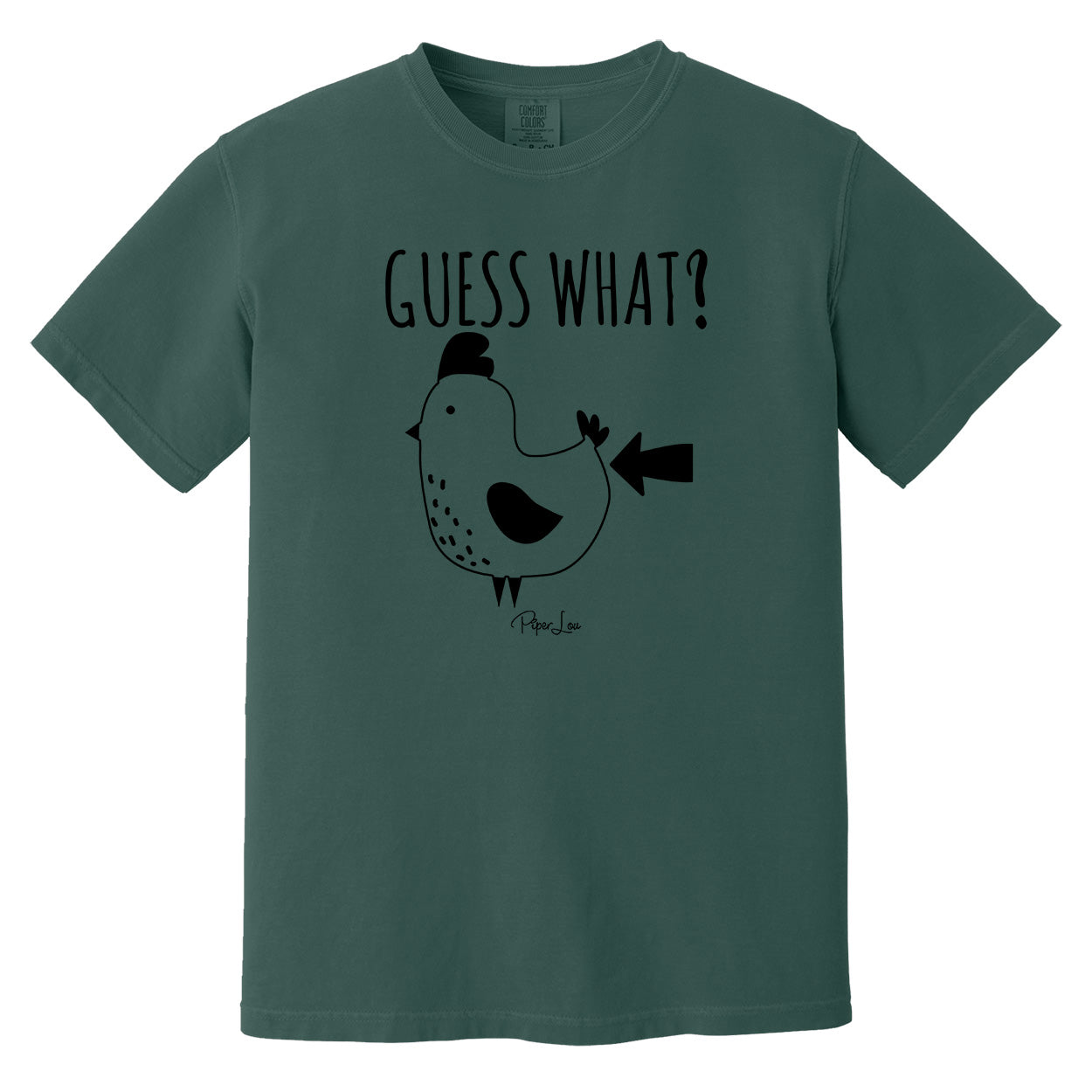 Comfort Colors | Guess What Chicken Butt