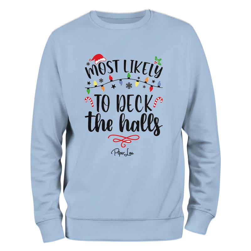 2023 Christmas Collection | Most Likely to Deck The Halls Crewneck
