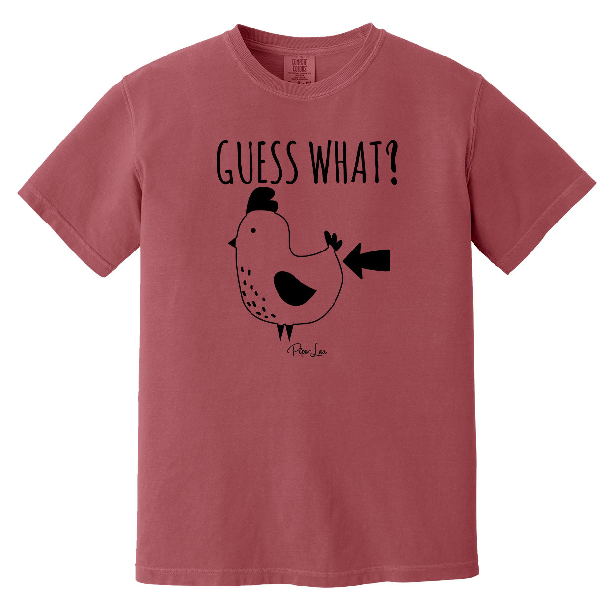 Comfort Colors | Guess What Chicken Butt