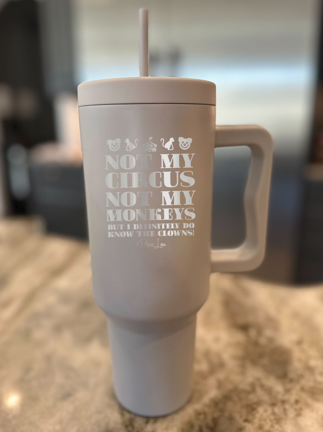 Not My Circus Not My Monkeys 40oz Tumbler